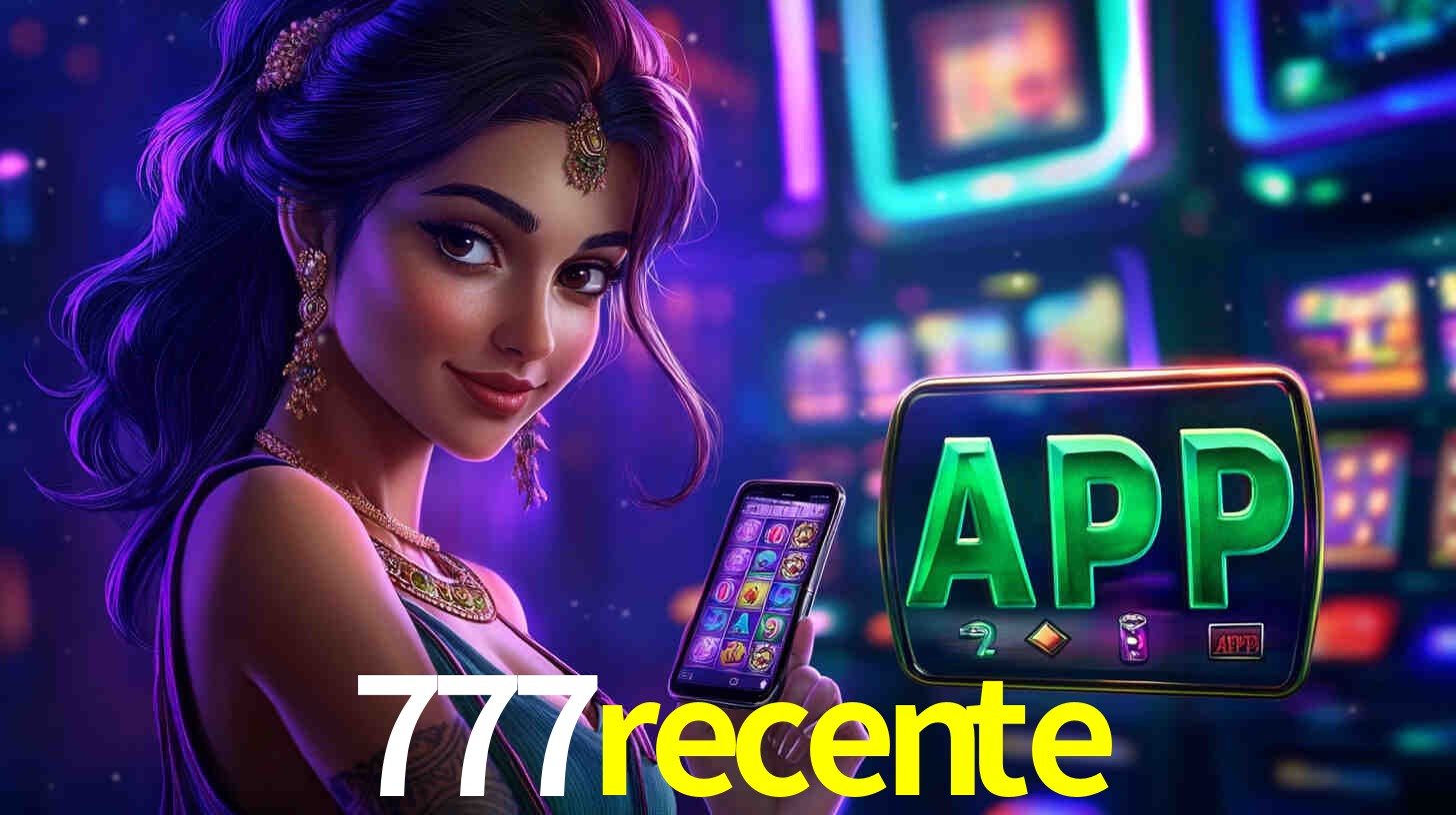 777recente,777recente bet