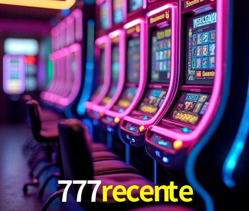 777recente Slot - 320+ Caça-Níqueis Premium