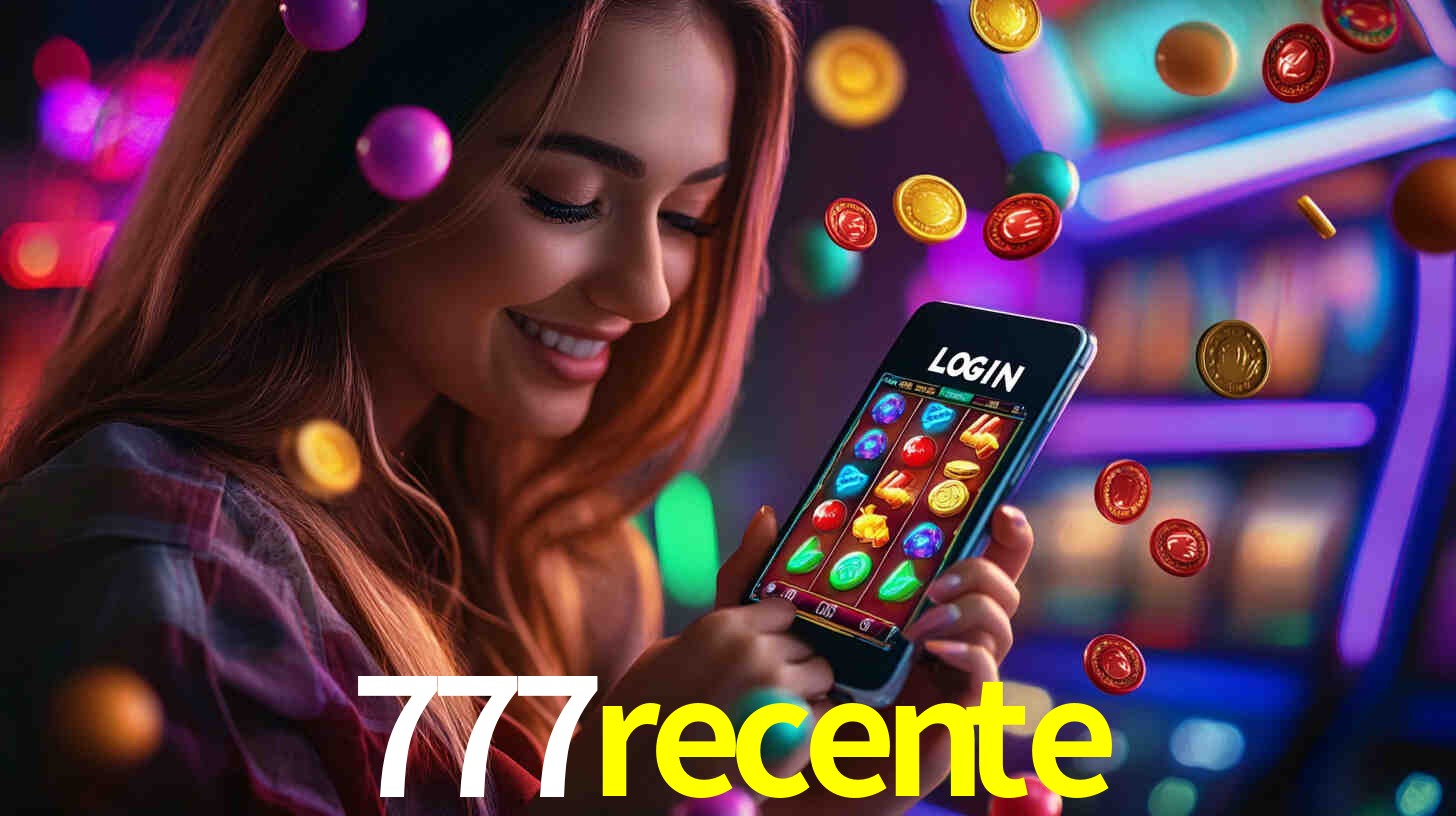 777recente,777recente bet